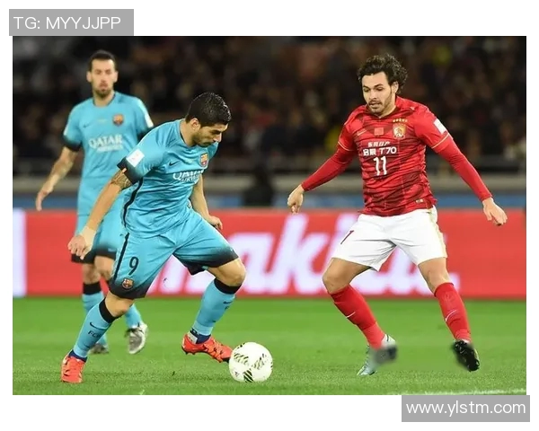 恒大与巴萨精彩对决录播回顾经典瞬间不容错过