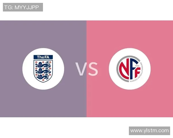 挪威女足对阵英格兰女足精彩直播全程回顾与赛后分析 挪威女足对阵英格兰女足精彩直播全程回顾与赛后分析